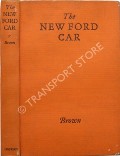 The New Ford Car by BROWN, E.T.